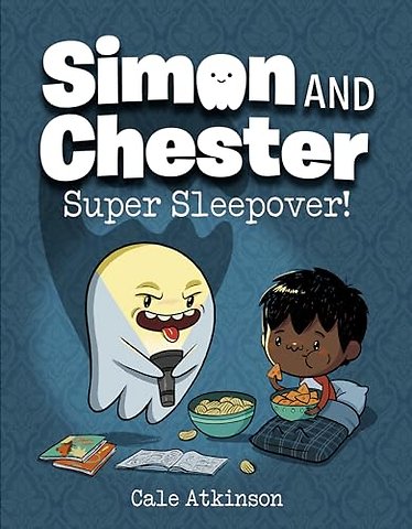 Super Sleepover (Simon and Chester Book #2)