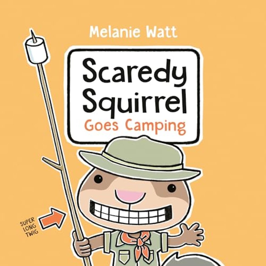 Scaredy Squirrel Goes Camping