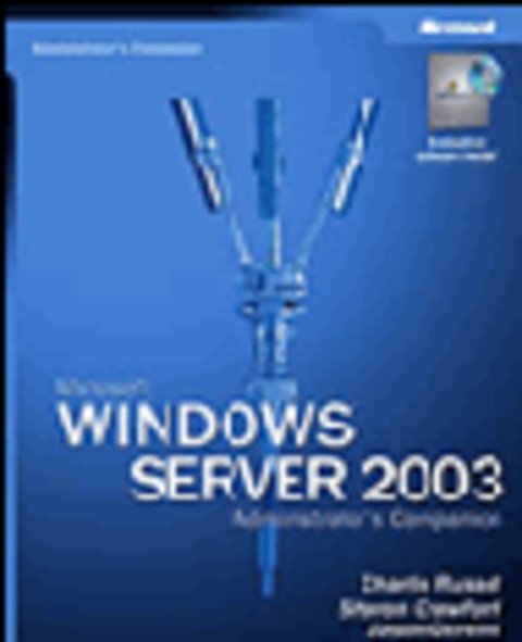 Microsoft Windows Server 2003 Administrator S Companion
