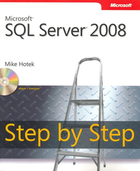 Microsoft SQL Server 2008 Step by Step (Engels) door Mike ...