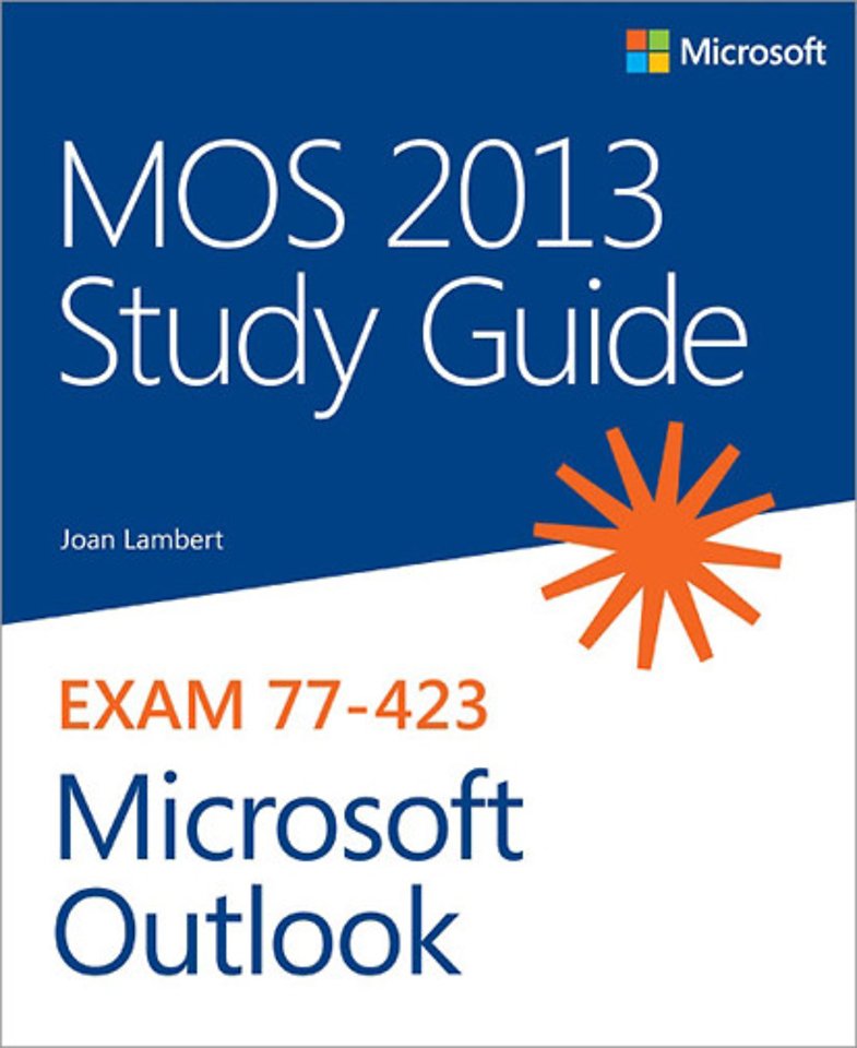 MOS 2013 Study Guide for Microsoft Outlook