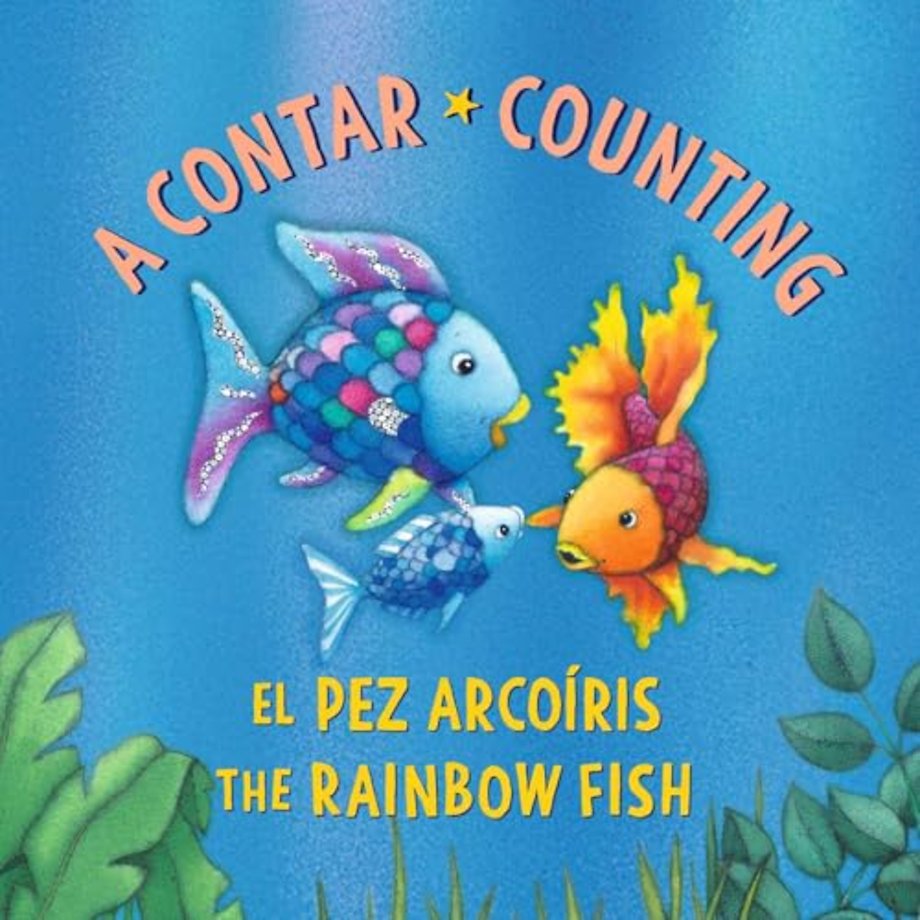 El Pez Arcoiris: A contar / The Rainbow Fish: Counting: (Bilingual Edition)