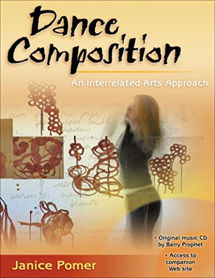 Dance Composition: An Interrelated Arts Approach (