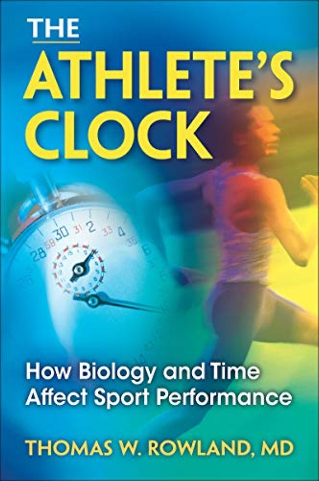 The Athlete`s Clock – How Biology and Time Affect Sport Performance