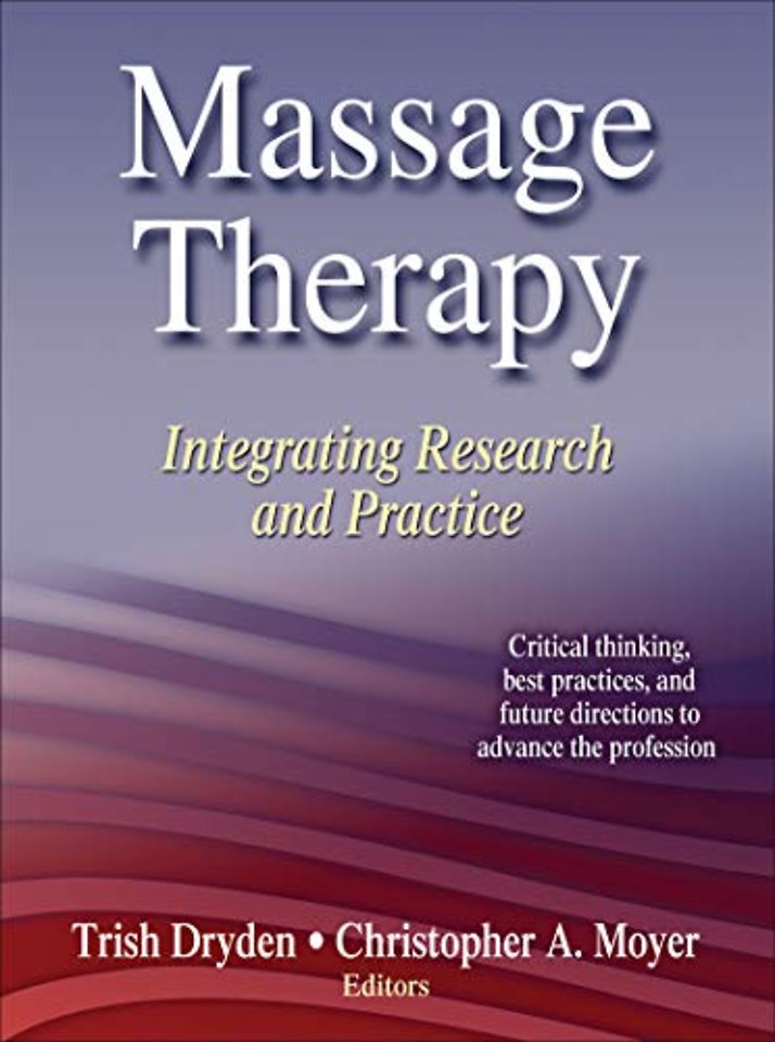 Massage Therapy – Integrating Research and Practice