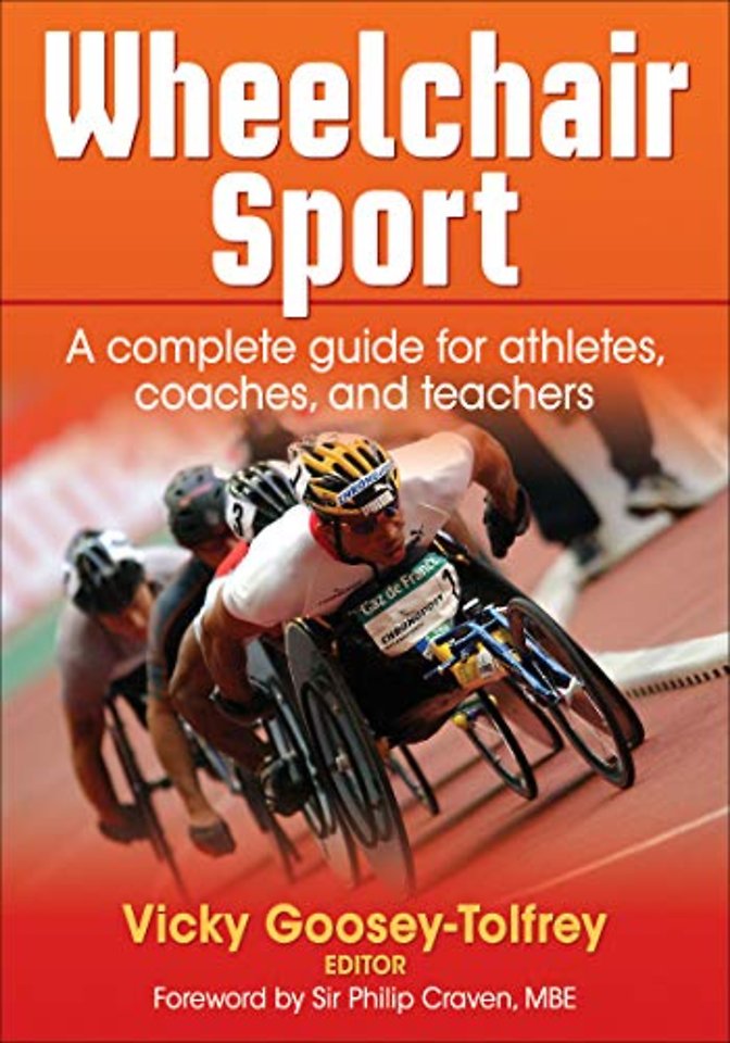 Wheelchair Sport – A Complete Guide for Athletes, Coaches, and Teachers
