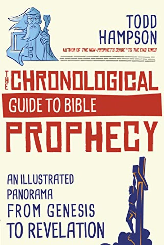 The Chronological Guide to Bible Prophecy