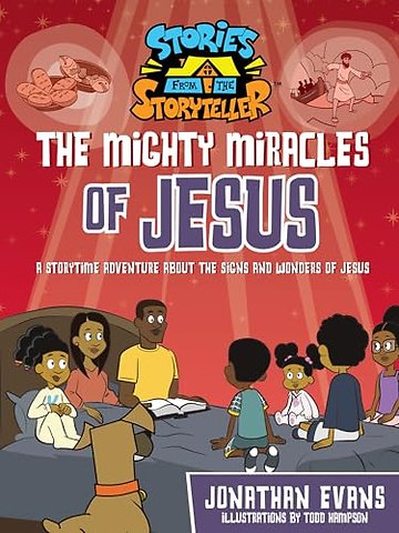 The Mighty Miracles of Jesus