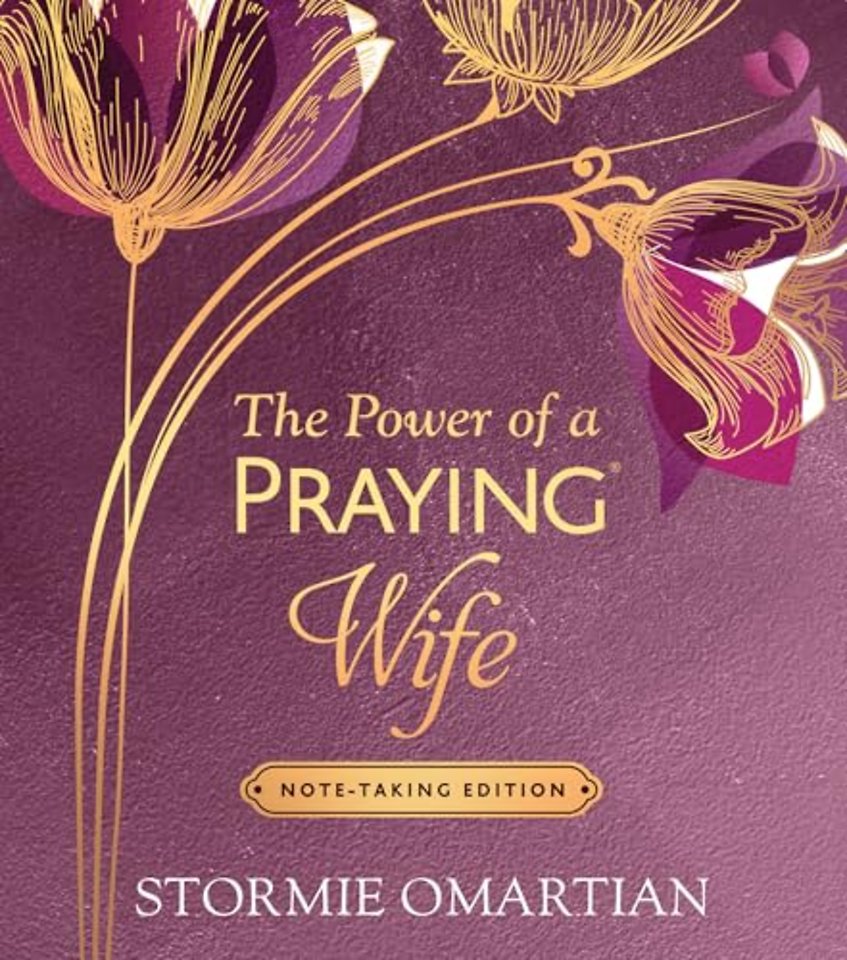 The Power of a Praying Wife Note-Taking Edition