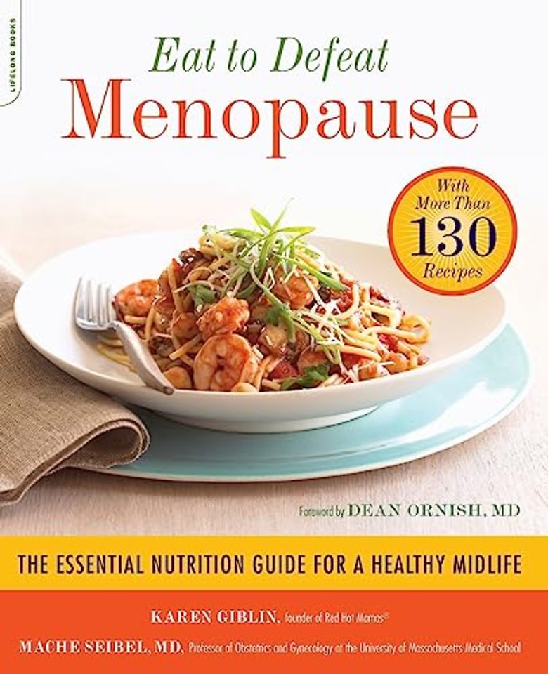 Eat to Defeat Menopause