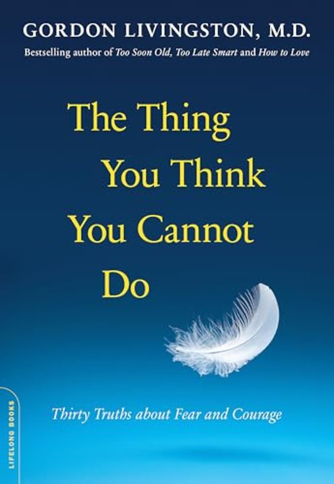 The Thing You Think You Cannot Do