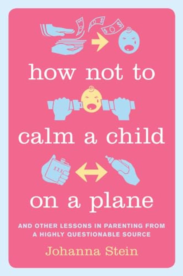 How Not to Calm a Child on a Plane
