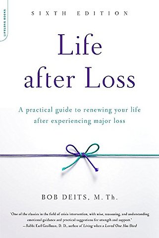 Life after Loss, 6th Edition