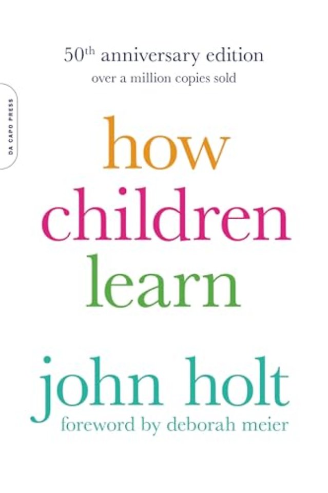 How Children Learn, 50th anniversary edition