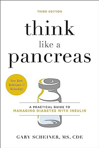 Think Like a Pancreas (Third Edition)