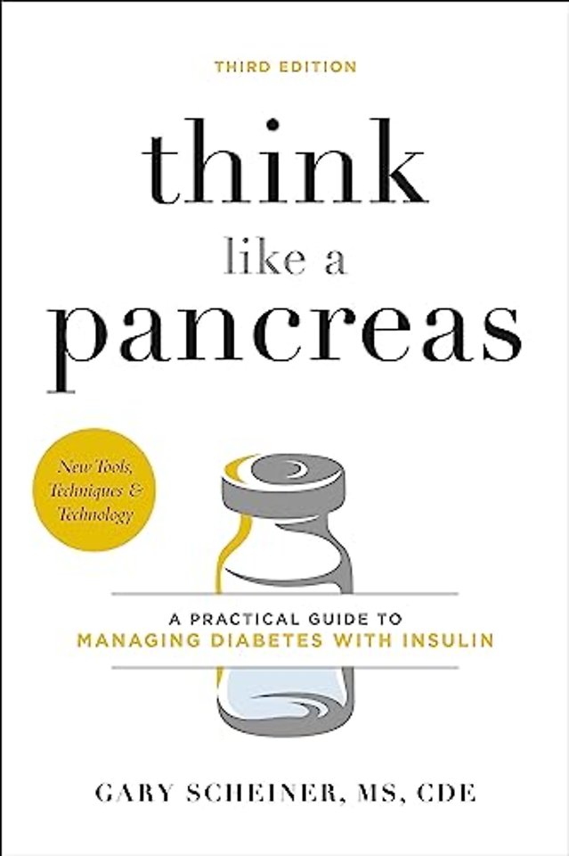 Think Like a Pancreas (Third Edition)