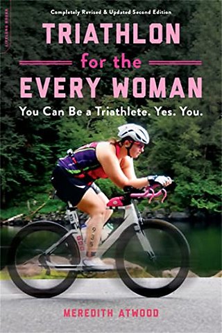 Triathlon for the Every Woman