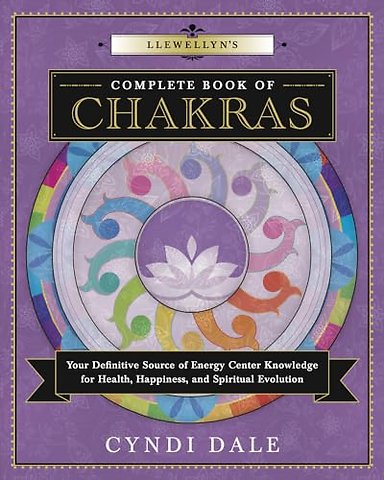Llewellyn's Complete Book of Chakras