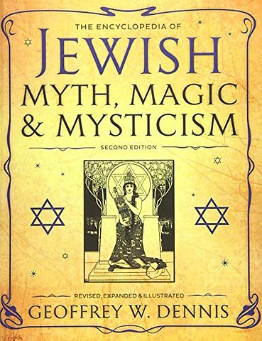 The Encyclopedia of Jewish Myth, Magic & Mysticism