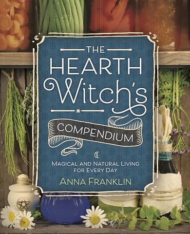 The Hearth Witch's Compendium