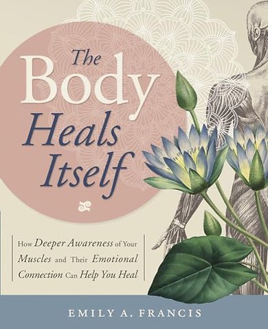 The Body Heals Itself