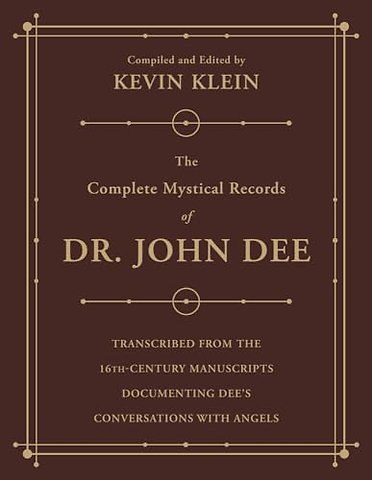 The Complete Mystical Records of Dr. John Dee (3-volume set)