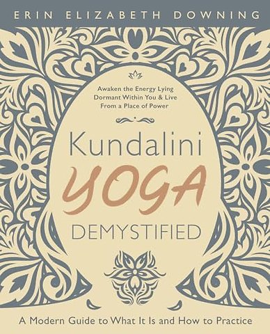 Kundalini Yoga Demystified