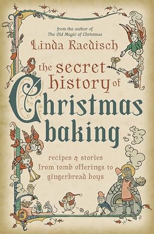 The Secret History of Christmas Baking