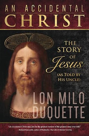 Accidental Christ, An