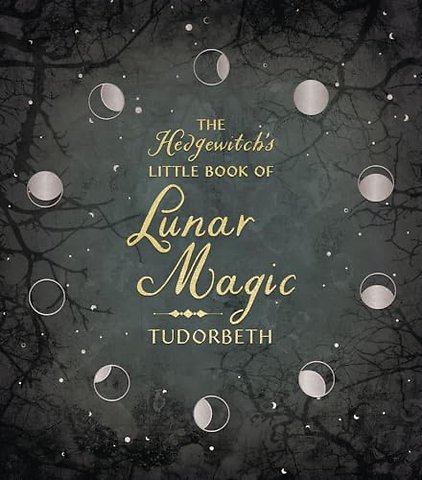 The Hedgewitch's Little Book of Lunar Magic