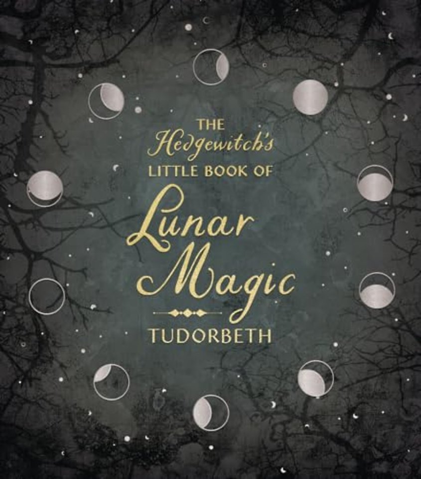 The Hedgewitch's Little Book of Lunar Magic