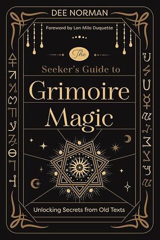 The Seeker's Guide to Grimoire Magic