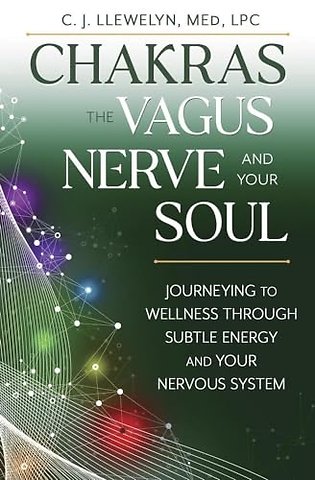 Chakras, the Vagus Nerve, and Your Soul