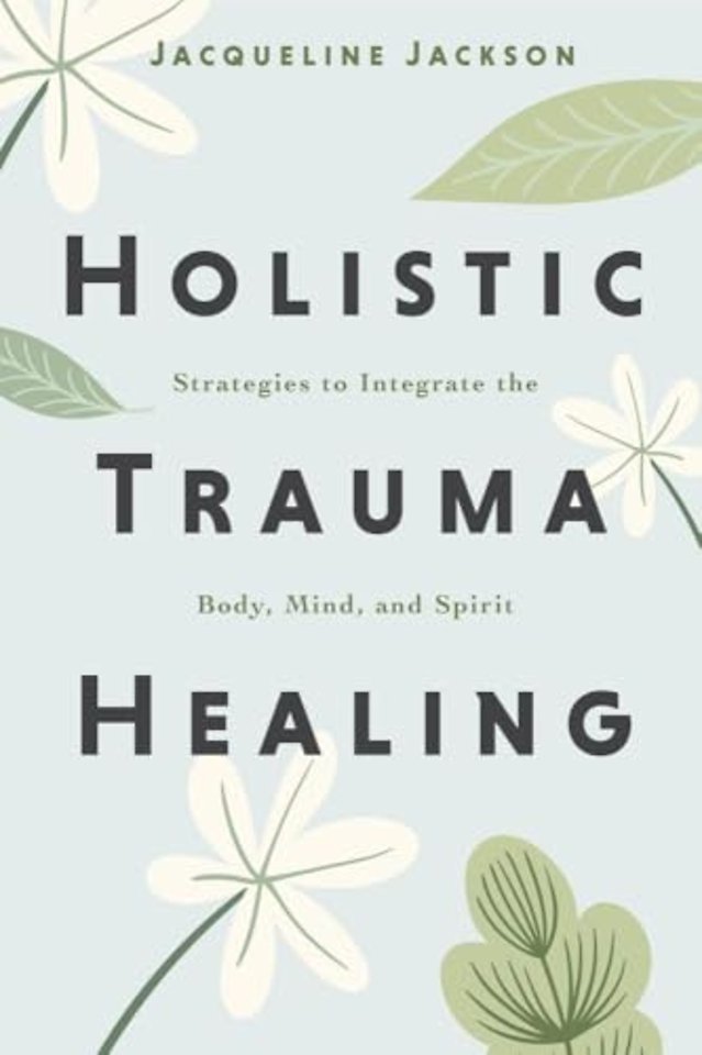 Holistic Trauma Healing