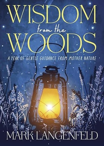 Wisdom from the Woods