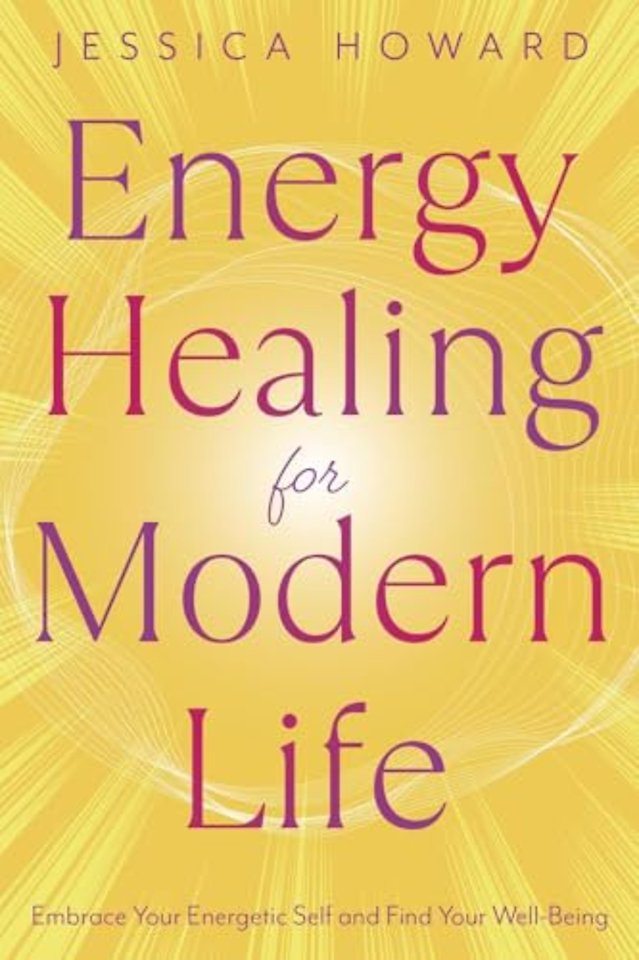 Energy Healing for Modern Life