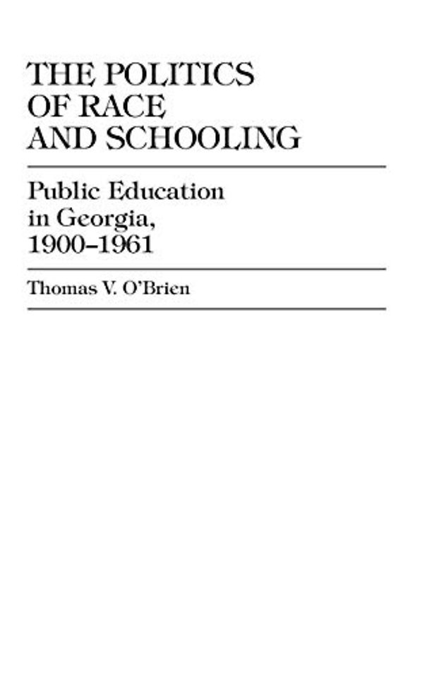 The Politics of Race and Schooling