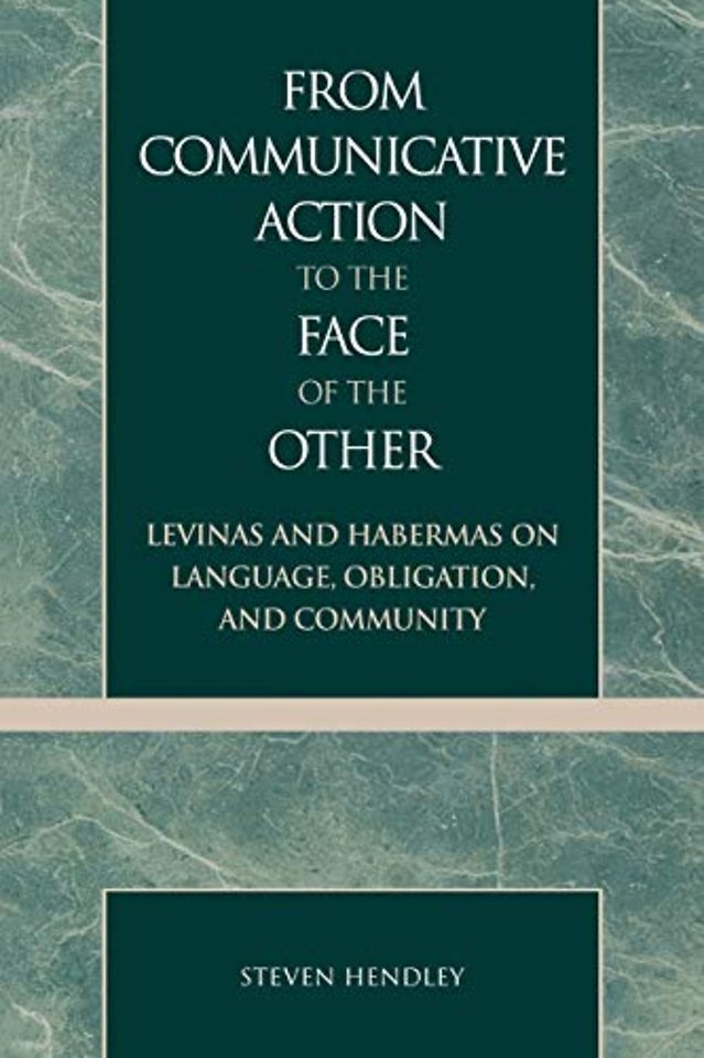 From Communicative Action to the Face of the Other