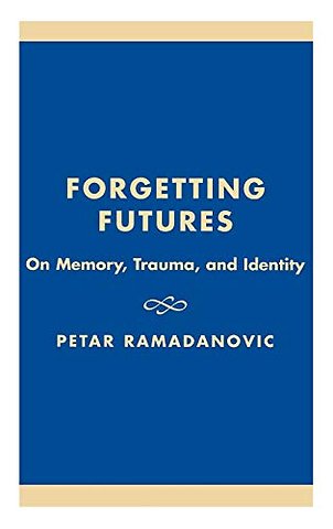 Forgetting Futures