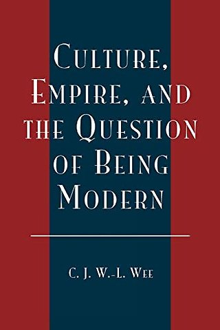 Culture, Empire, and the Question of Being Modern