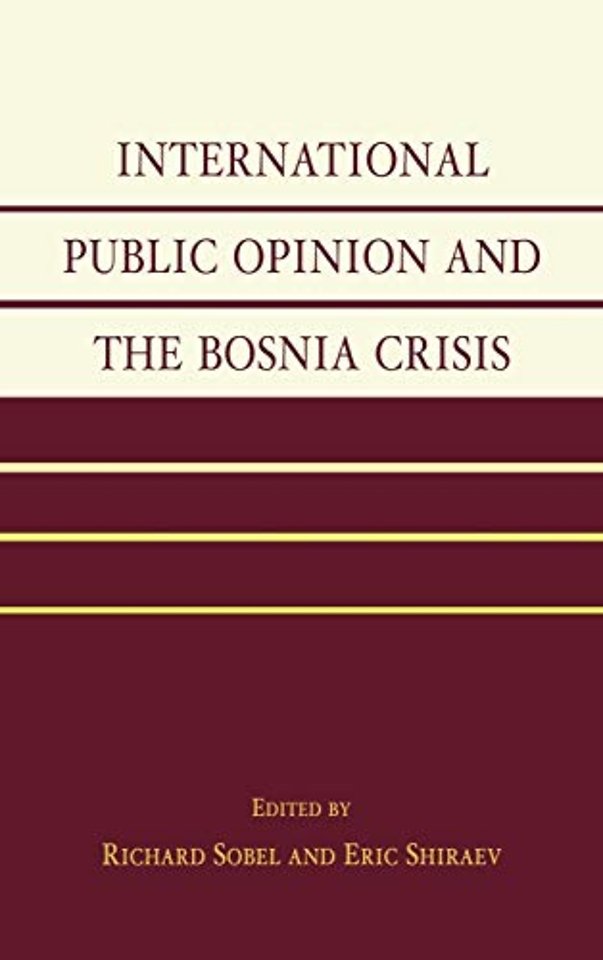 International Public Opinion and the Bosnia Crisis