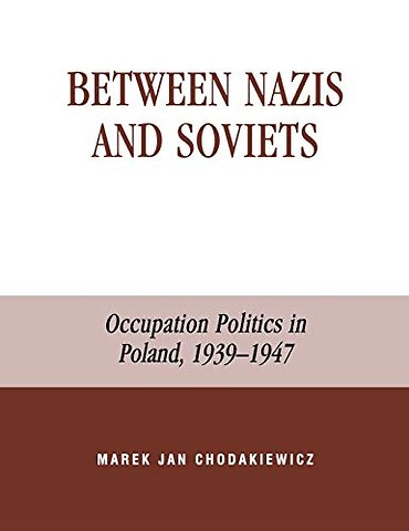 Between Nazis and Soviets