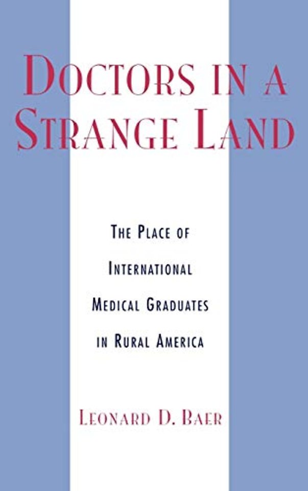Doctors in a Strange Land
