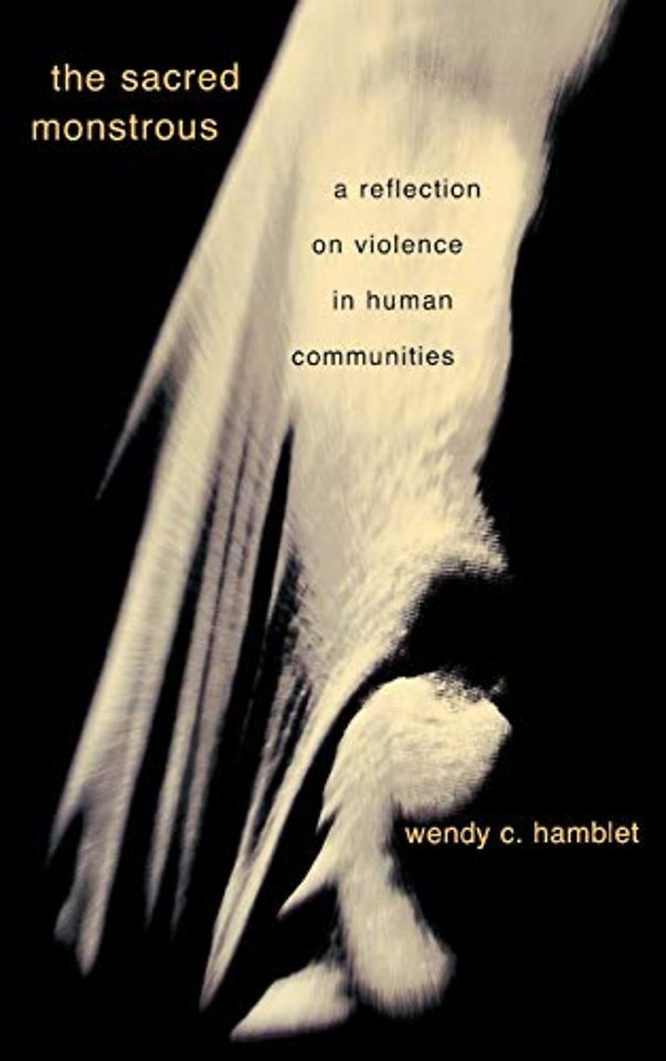 The Sacred Monstrous