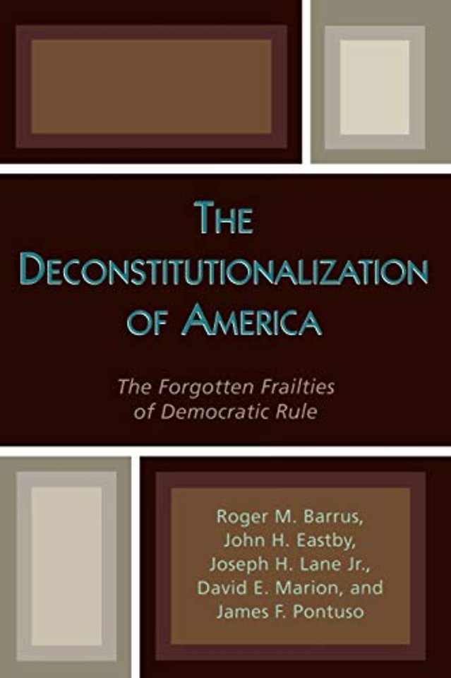 The Deconstitutionalization of America