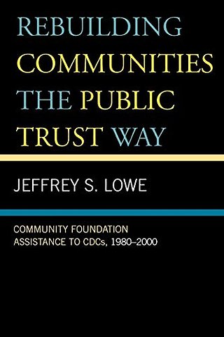 Rebuilding Communities the Public Trust Way