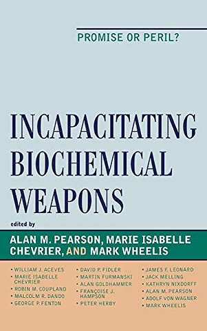 Incapacitating Biochemical Weapons