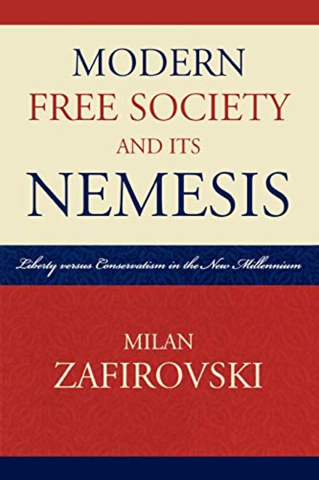 Modern Free Society and Its Nemesis