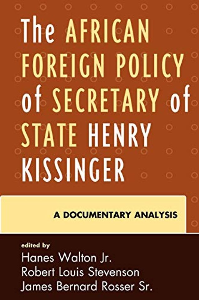 The African Foreign Policy of Secretary of State Henry Kissinger