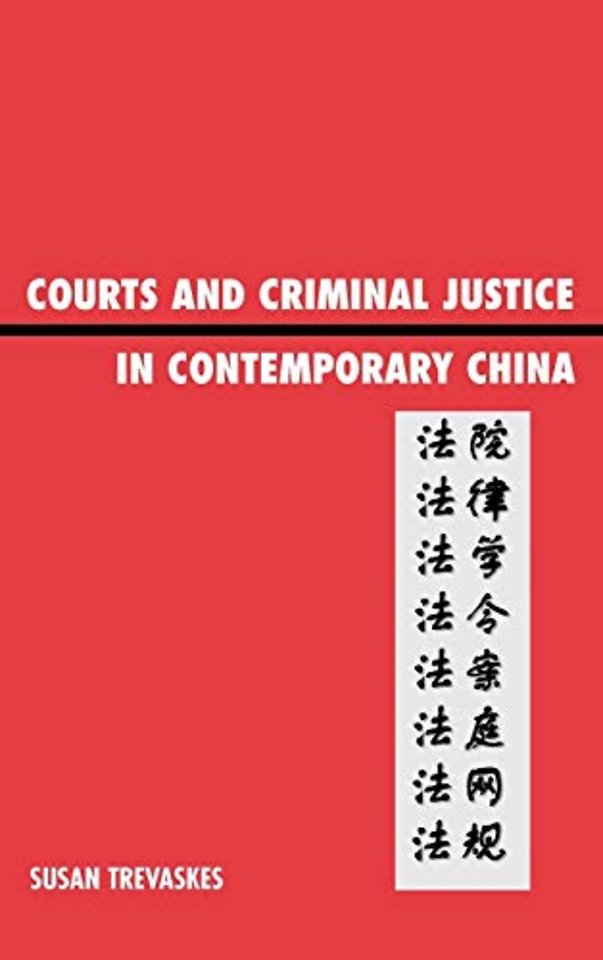 Courts and Criminal Justice in Contemporary China